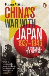 Rana Mitter, China's War with Japan, 1937-1945: The Struggle for Survival
