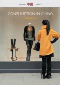 LiAnne Yu, Consumption in China: How China's New Consumer Ideology is Shaping the Nation