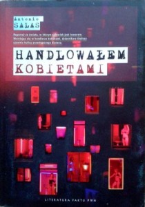 Antonio Salas, Handlowałem kobietami