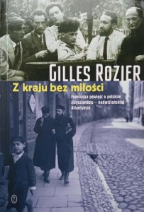 Gilles Rozier, Z kraju bez miłości
