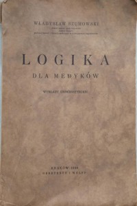Władysław Szumowski, Logika dla medyków