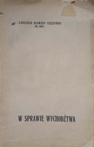 Franciszek Ksawery Cieszyński, W sprawie wychodźtwa