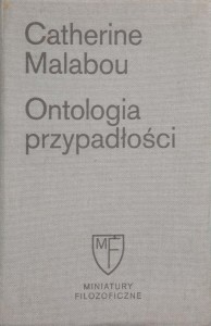 Catherine Malabou, Ontologia przypadłości