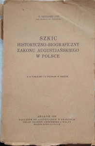Szkic historyczno-biograficzny Zakonu Augustjańskiego w Polsce