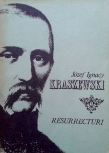 Józef Ignacy Kraszewski, Resurrecturi