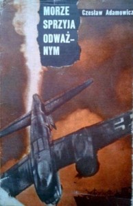 Czesław Adamowicz,  Morze sprzyja odważnym