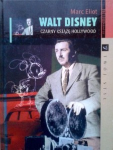 Marc Eliot, Walt Disney Czarny książę Hollywood