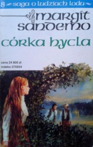 Margit Sandemo, Córka hycla