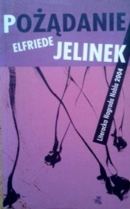 Elfriede Jelinek, Pożądanie