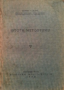 Gilbert Rowe, Istota metodyzmu