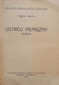Tadeusz Brzeski, Ustrój pieniężny Teorja