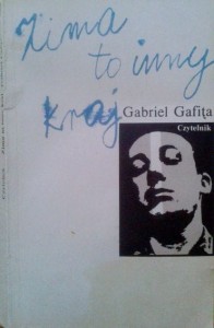 Gabriel Gafita, Zima to inny kraj
