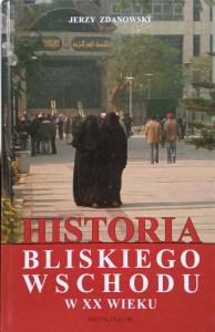 Jerzy Zdanowski, Historia Bliskiego Wschodu w XX wieku