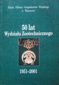 50 lat Wydziału Zootechnicznego SGGW