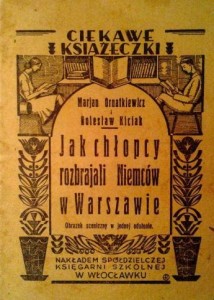 Marjan Ornatkiewicz Bolesław Kiciak, Jak chłopcy rozbrajali Niemców w Warszawie