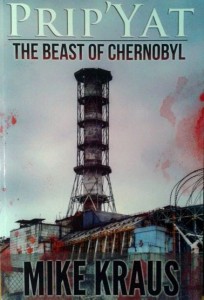 Mike Kraus, Prip' Yat The Beast of Chernobyl