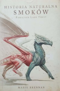 Marie Brennan, Historia naturalna smoków