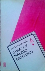 Jan Lewandowski, Gwiazdy małego orfelonu