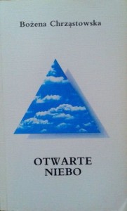 Bożena Chrząstowska, Otwarte niebo