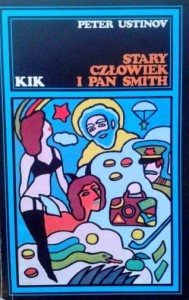 Peter Ustinov, Stary człowiek i pan Smith