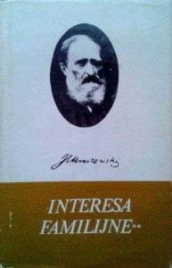 Józef Ignacy Kraszewski, Interesa familijne tom 3- 4
