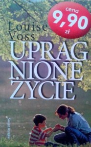Louise Voss, Upragnione życie