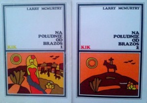 Larry McMurtry, Na południe od Brazos 2 tomy