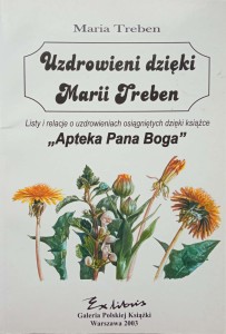 Maria Treben, Uzdrowieni dzięki Marii Treben