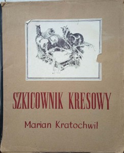 Marian Kratochwil, Szkicownik kresowy