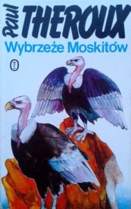 Paul Theroux, Wybrzeże Moskitów