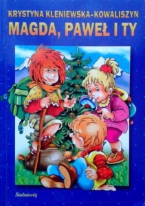 Krystyna Kleniewska- Kowaliszyn, Magda, Paweł i ty