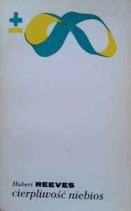 Hubert Reeves, Cierpliwość niebios
