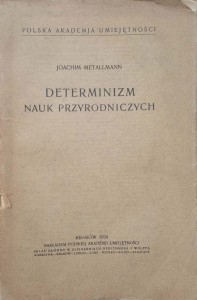 Determinizm nauk przyrodniczych, Joachim Metallmann
