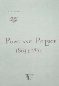 M.W. Berg, Powstanie Polskie 1863 i 1864