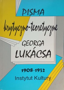 Pisma krytyczno-teoretyczne Georga Lukacsa 1908-1932
