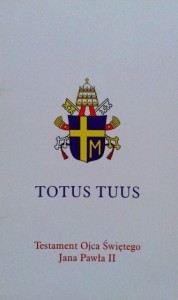 Testament Ojca Świętego Jana Pawła II, Totus Tuus