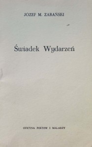 Józef Zarański, Świadek Wydarzeń