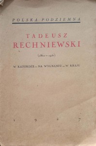 Tadeusz Rechniewski, W katordze na wygnaniu w kraju