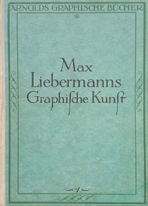 Max Liebermanns Graphische Kunst