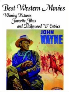 John Howard Reid, Best Western Movies: Winning Pictures, Favorite Films and Hollywood B Entries
