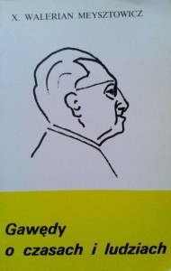 x. Walerian Meysztowicz, Gawędy o czasach i ludziach