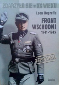 Leon Degrelle, Front wschodni 1941- 1945
