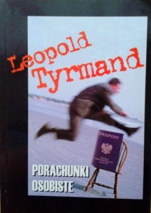 Leopold Tyrmand, Porachunki osobiste
