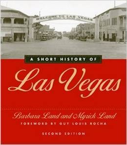 B. Land, A Short History of Las Vegas