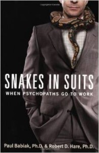 P.Babiak R.D.Hare, Snakes in Suits: When Psychopaths Go to Work