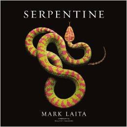 Mark Laita, Serpentine