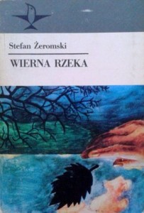 Stefan Żeromski, Wierna rzeka wyd. Książka i Wiedza