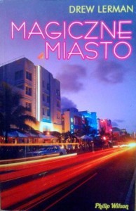 Drew Lerman, Magiczne miasto
