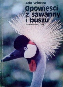 Ada Wińcza, Opowieści z sawanny i buszu