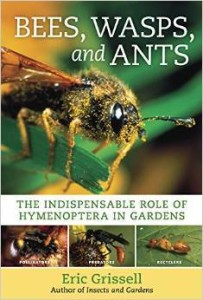 Eric Grissell, Bees, Wasps, and Ants
